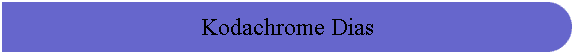 Kodachrome Dias