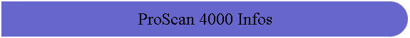ProScan 4000 Infos